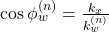 \cos \phi_w^{(n)} = \frac{k_x}{k_w^{(n)}}