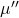 \mu''